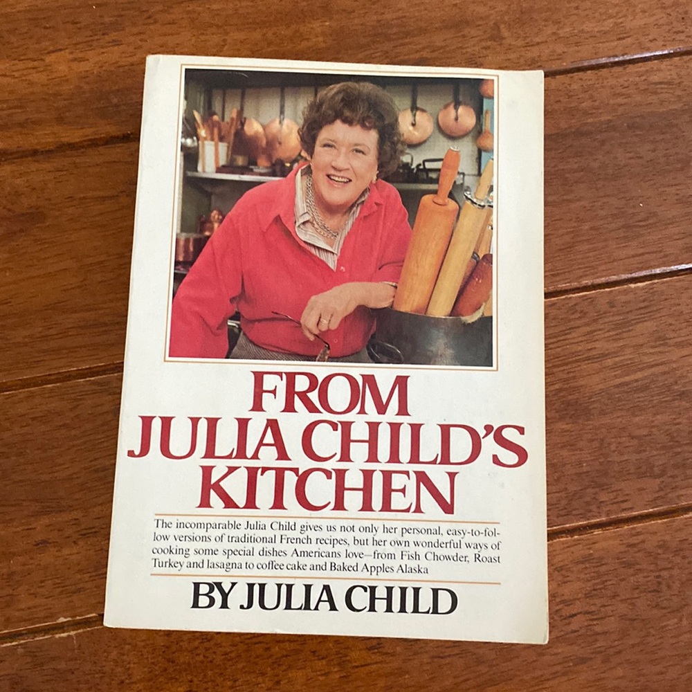 From Julia Child's Kitchen Cookbook Vintage 1984 Third Printing